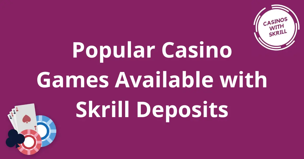 Casino Skrill Game