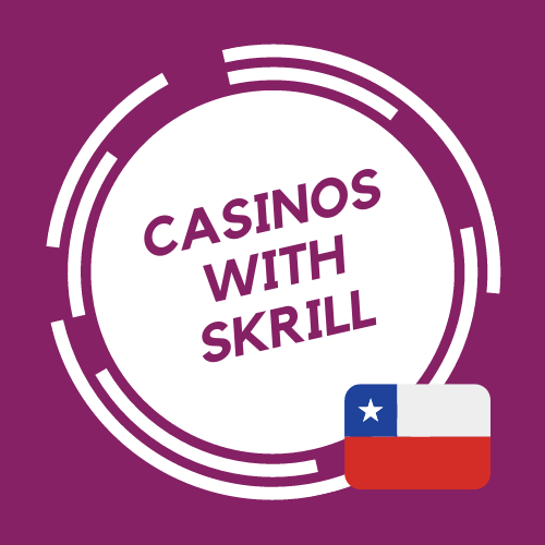 Casinos with Skrill Chile